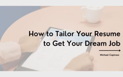 How to Tailor Your Resume to Get Your Dream Job